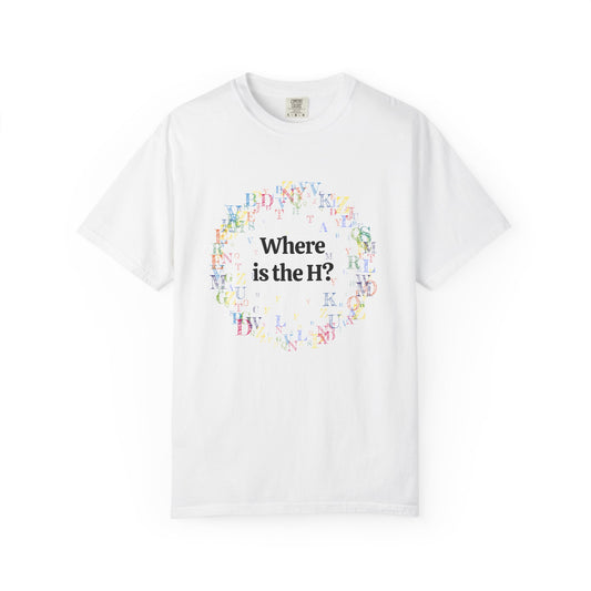 Where is the H? White Unisex T-shirt