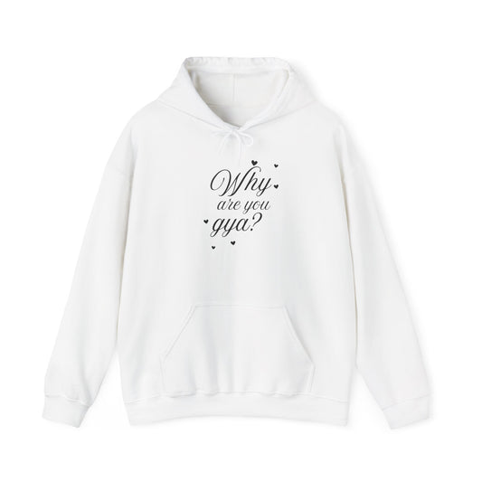 Why are you GYA? White Unisex Heavy Blend™ Hooded Sweatshirt
