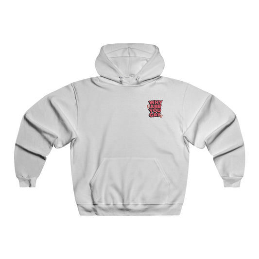 Unisex WHY ARE YOU GAY? Hoodie - Perfect for Pride, LGBTQ+ Events, Casual Wear, Gift for Friends, Funny Sayings Apparel